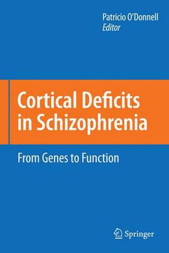 Cover image for Cortical Deficits in Schizophrenia: From Genes to Function