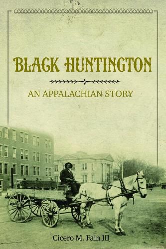 Cover image for Black Huntington: An Appalachian Story