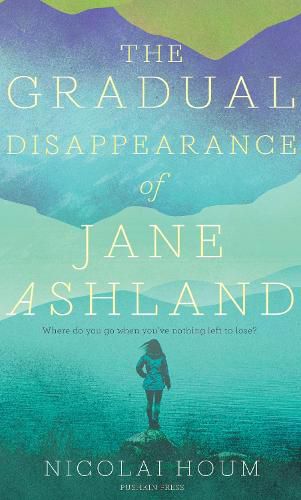 Cover image for The Gradual Disappearance of Jane Ashland