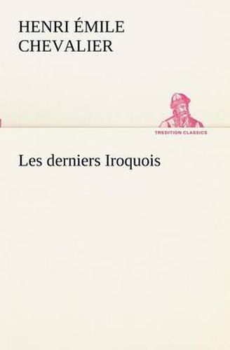 Cover image for Les derniers Iroquois