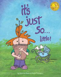 Cover image for It's Just So...Little!: Another 'It's Just So' Adventure