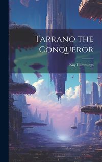 Cover image for Tarrano the Conqueror