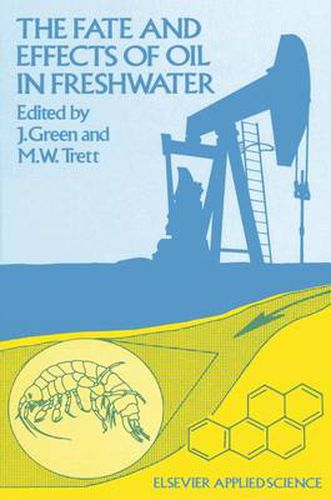 Cover image for The Fate and Effects of Oil in Freshwater