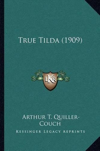 True Tilda (1909)