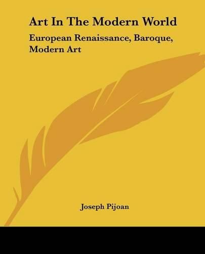 Cover image for Art in the Modern World: European Renaissance, Baroque, Modern Art