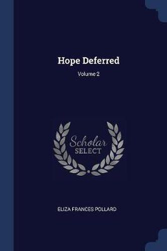 Hope Deferred; Volume 2