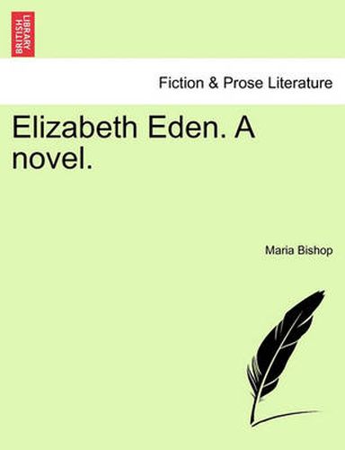 Elizabeth Eden. a Novel.