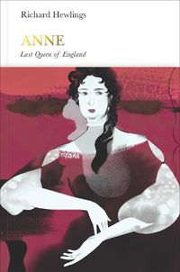 Cover image for Anne (Penguin Monarchs): Last Queen of England