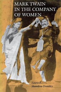 Cover image for Mark Twain in the Company of Women