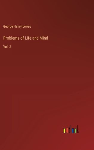 Problems of Life and Mind