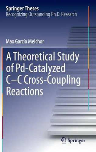 Cover image for A Theoretical Study of Pd-Catalyzed C-C Cross-Coupling Reactions