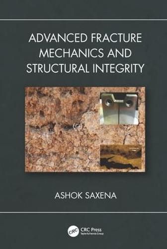 Cover image for Advanced Fracture Mechanics and Structural Integrity