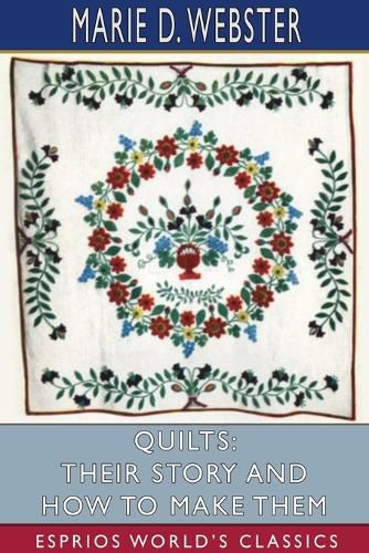 Cover image for Quilts: Their Story and How to Make Them (Esprios Classics)