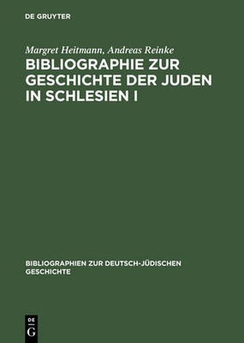 Bibliographie Zur Geschichte Der Juden in Schlesien I: Ein Gemeinschaftsprojekt Des Salomon-Ludwig-Steinheim-Instituts Und Der Historischen Kommission Zu Berlin