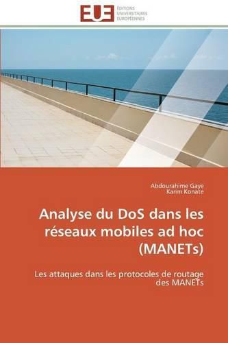 Cover image for Analyse Du DOS Dans Les R seaux Mobiles Ad Hoc (Manets)