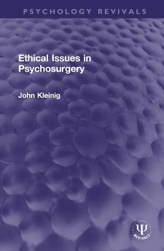 Cover image for Ethical Issues in Psychosurgery