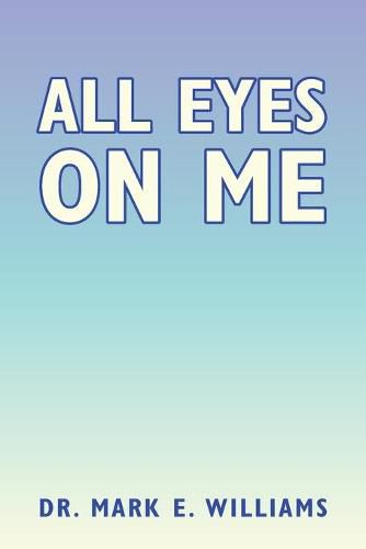 Cover image for All Eyes on Me