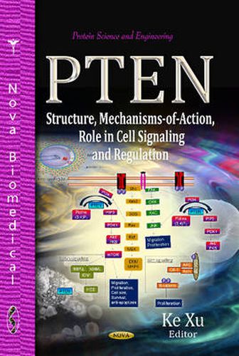 Cover image for PTEN: Structure, Mechanisms-of-Action, Role in Cell Signaling & Regulation