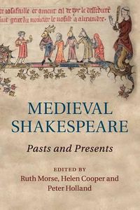 Cover image for Medieval Shakespeare: Pasts and Presents