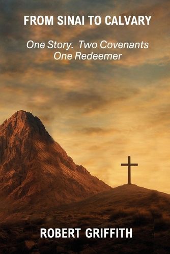 Cover image for From Sinai to Calvary