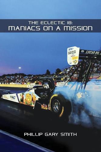 The Eclectic 18: Maniacs on a Mission