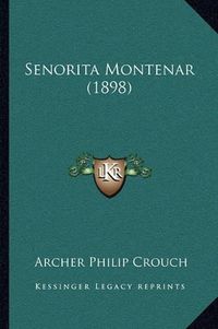 Cover image for Senorita Montenar (1898)