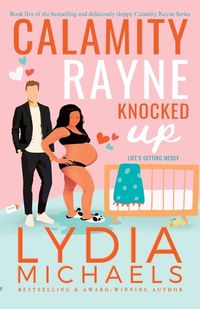 Cover image for Calamity Rayne Knocked Up