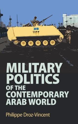 Cover image for Military Politics of the Contemporary Arab World