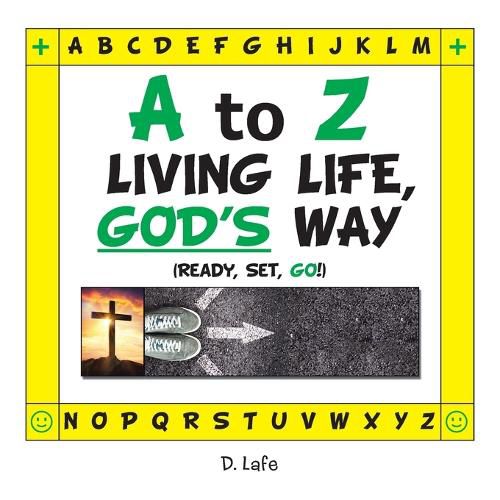 Cover image for A to Z - Living Life, God's Way