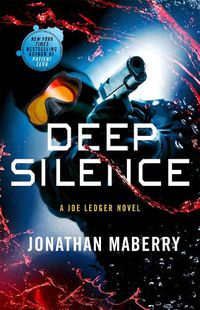 Cover image for Deep Silence: A Joe Ledger Novel