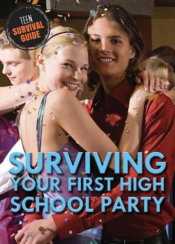 Surviving Your First High School Party