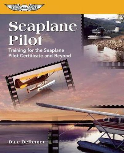 Cover image for Seaplane Pilot: Training for the Seaplane Pilot Certificate and Beyond