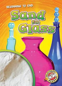 Cover image for Sand to Glass