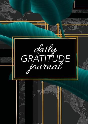 Cover image for Daily Gratitude Journal: (Green Leaves with Black and Gold Background) A 52-Week Guide to Becoming Grateful