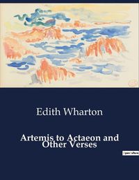 Cover image for Artemis to Actaeon and Other Verses