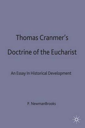 Cover image for Thomas Cranmer's Doctrine of the Eucharist: An Essay in Historical Development