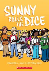 Cover image for Sunny Rolls the Dice (Sunny #3)