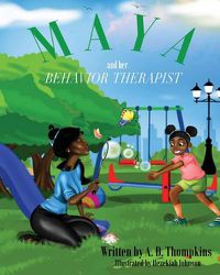 Cover image for Maya and Her Behavior Therapist