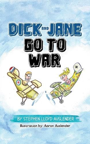 Dick and Jane Go to War