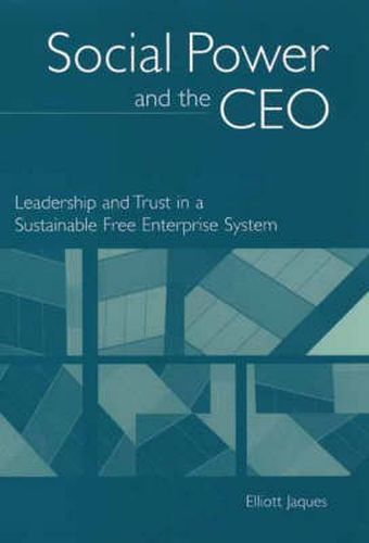 Cover image for Social Power and the CEO: Leadership and Trust in a Sustainable Free Enterprise System