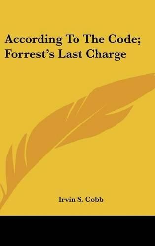 Cover image for According to the Code; Forrest's Last Charge