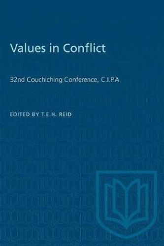 Values in Conflict: 32nd Couchiching Conference, C.I.P.A