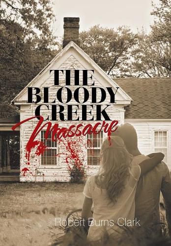 Cover image for The Bloody Creek Massacre