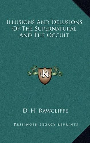 Cover image for Illusions and Delusions of the Supernatural and the Occult