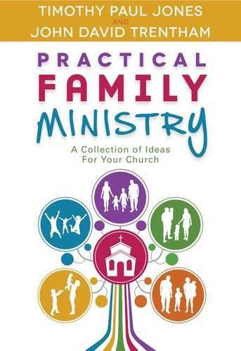 Cover image for Practical Family Ministry: A Collection of Ideas for Your Church