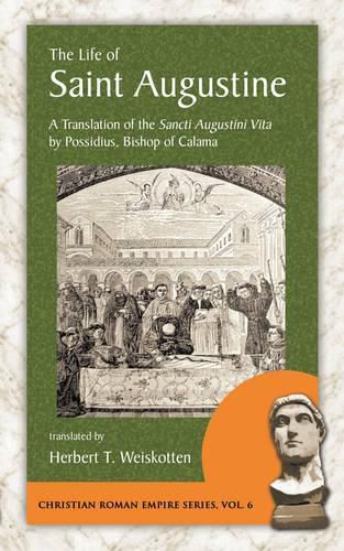 Cover image for The Life of Saint Augustine: A Translation of the Sancti Augustini Vita by Possidius, Bishop of Calama