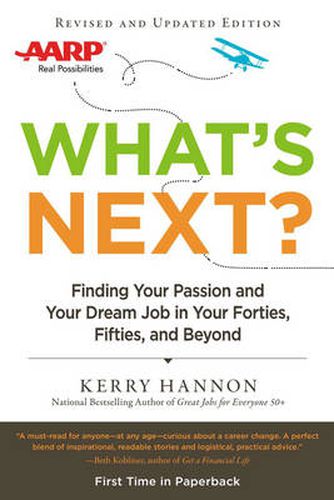 Cover image for What'S Next?: Finding Your Passion and Your Dream Job in Your Forties, Fifities and Beyond