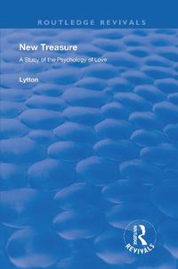 Cover image for New Treasure: A Study of the Psychology of Love