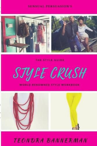 Cover image for Style Crush: the Style Guide