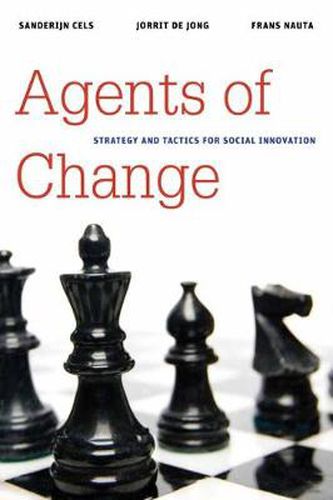 Cover image for Agents of Change: Strategy and Tactics for Social Innovation